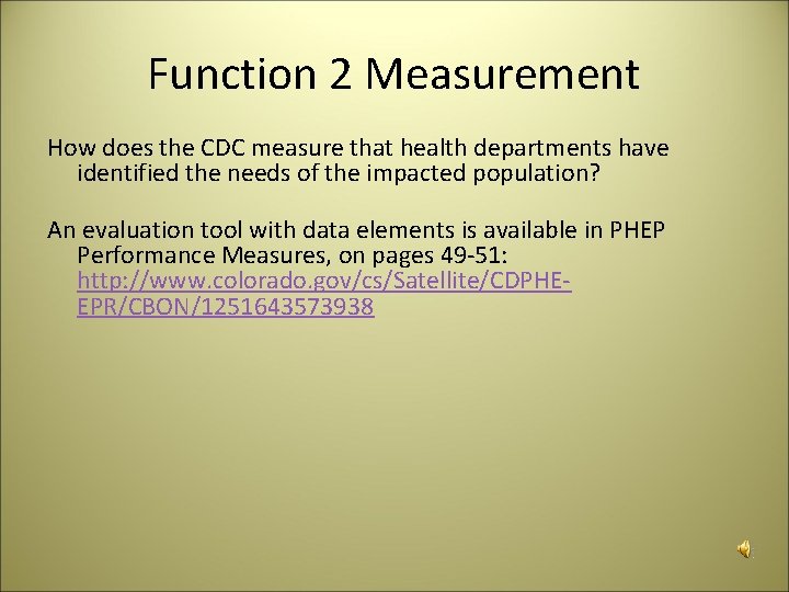 Function 2 Measurement How does the CDC measure that health departments have identified the