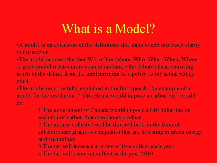 What is a Model? • A model is an extension of the definitions that