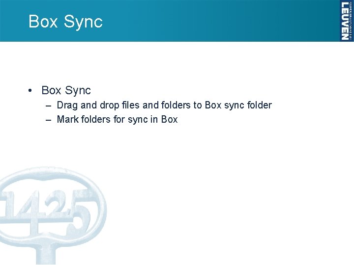 Box Sync • Box Sync – Drag and drop files and folders to Box