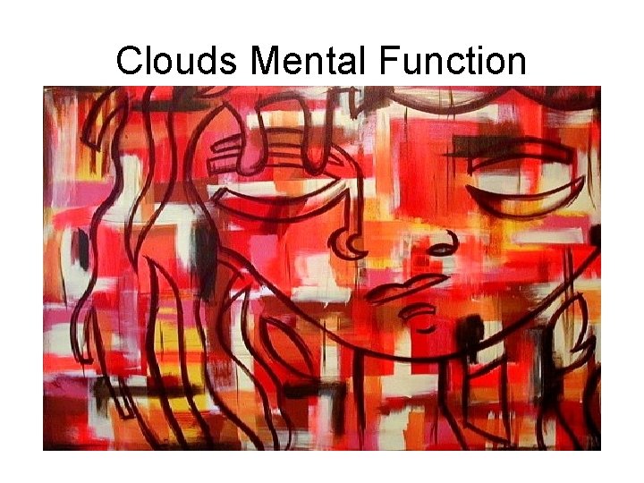 Clouds Mental Function 