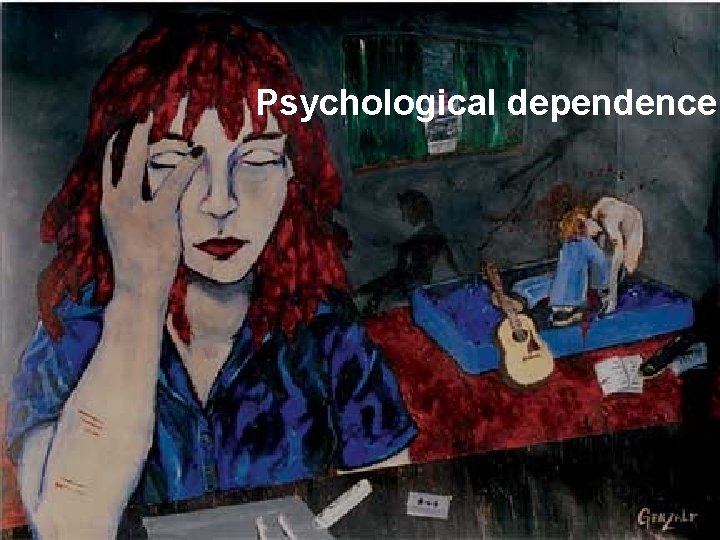 Psychological dependence 