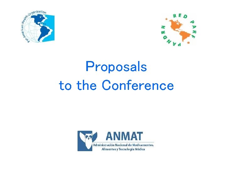 Proposals to the Conference 