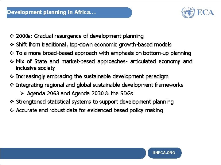 ECA Development planning in Africa… v 2000 s: Gradual resurgence of development planning v