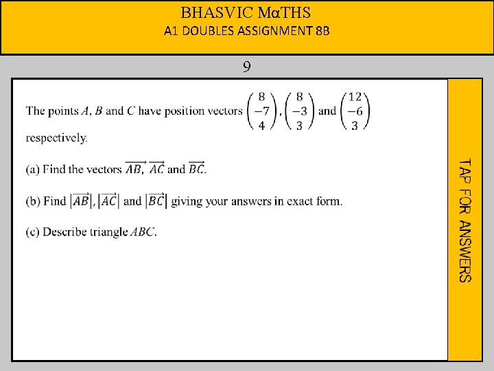 BHASVIC MαTHS A 1 DOUBLES ASSIGNMENT 8 B 9 