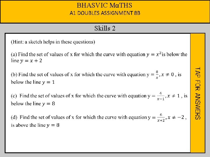 BHASVIC MαTHS A 1 DOUBLES ASSIGNMENT 8 B Skills 2 