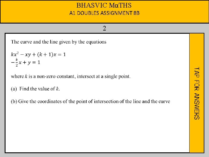 BHASVIC MαTHS A 1 DOUBLES ASSIGNMENT 8 B 2 