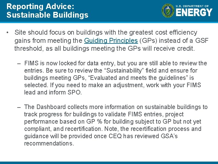 Reporting Advice: Sustainable Buildings • Site should focus on buildings with the greatest cost