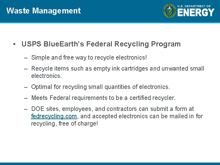 Waste Management • USPS Blue. Earth’s Federal Recycling Program – Simple and free way