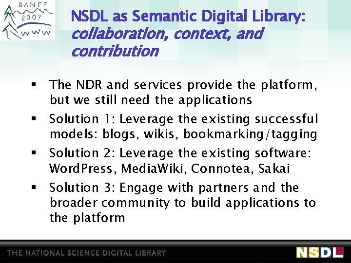 NSDL as Semantic Digital Library: collaboration, context, and contribution § The NDR and services