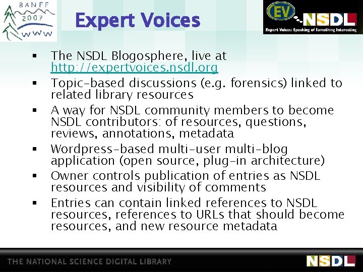 Expert Voices § § § The NSDL Blogosphere, live at http: //expertvoices. nsdl. org