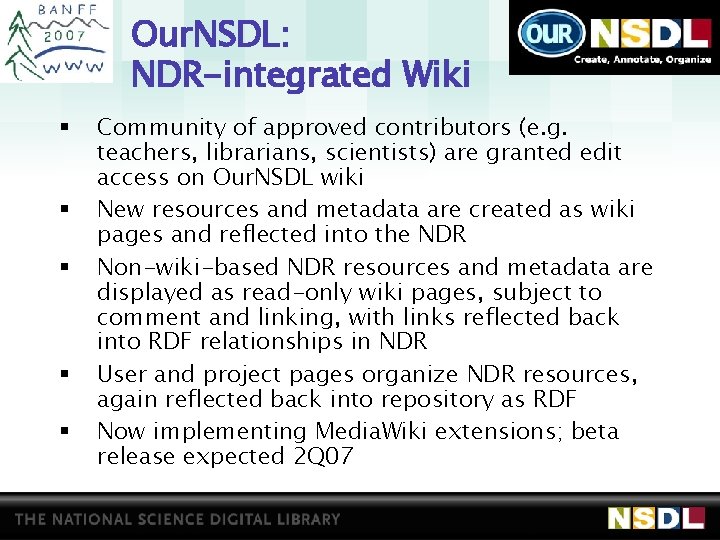Our. NSDL: NDR-integrated Wiki § § § Community of approved contributors (e. g. teachers,
