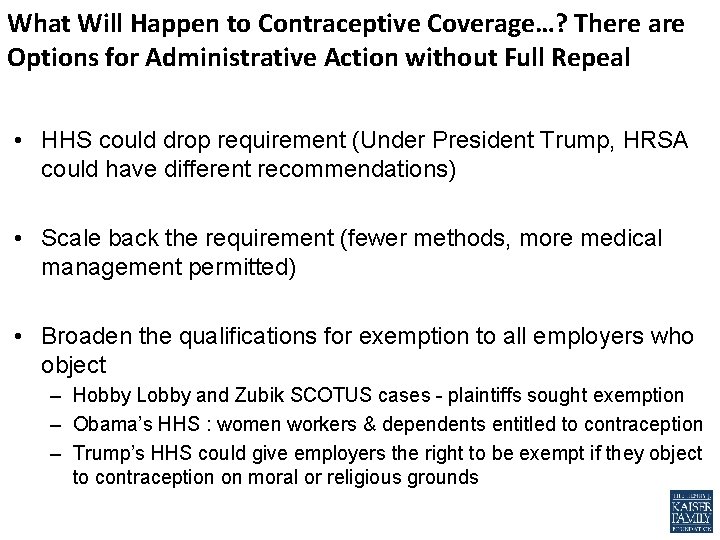 What Will Happen to Contraceptive Coverage…? There are Options for Administrative Action without Full