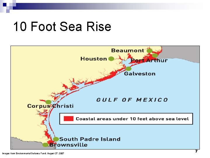10 Foot Sea Rise Images from Environmental Defense Fund, August 27, 2007 7 