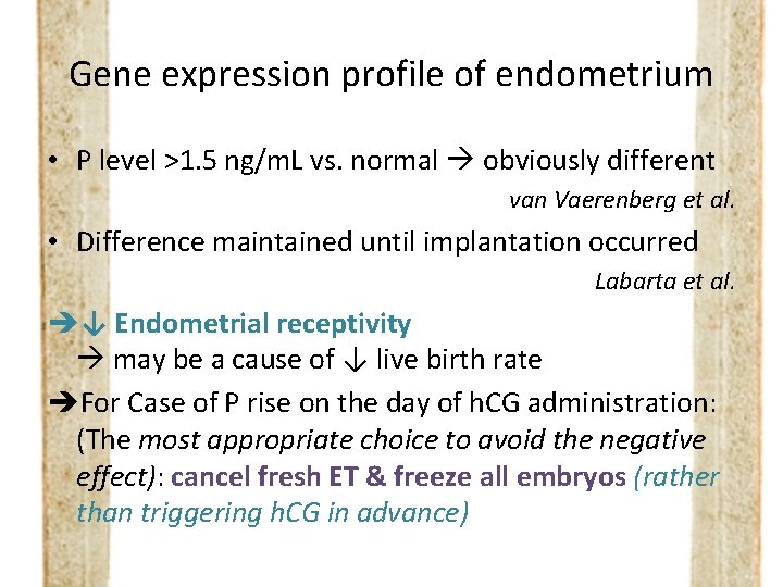 Gene expression profile of endometrium • P level >1. 5 ng/m. L vs. normal