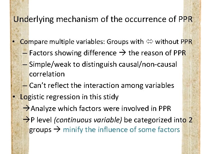 Underlying mechanism of the occurrence of PPR • Compare multiple variables: Groups without PPR