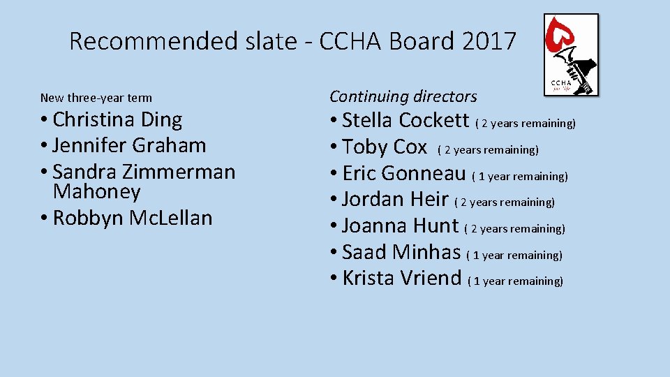 Recommended slate - CCHA Board 2017 New three-year term • Christina Ding • Jennifer