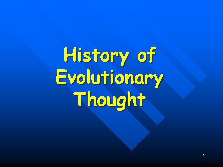History of Evolutionary Thought 2 