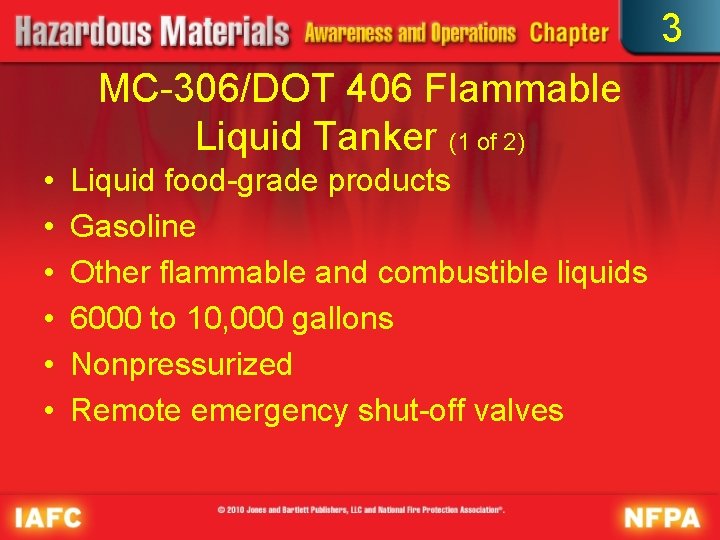 3 MC-306/DOT 406 Flammable Liquid Tanker (1 of 2) • • • Liquid food-grade