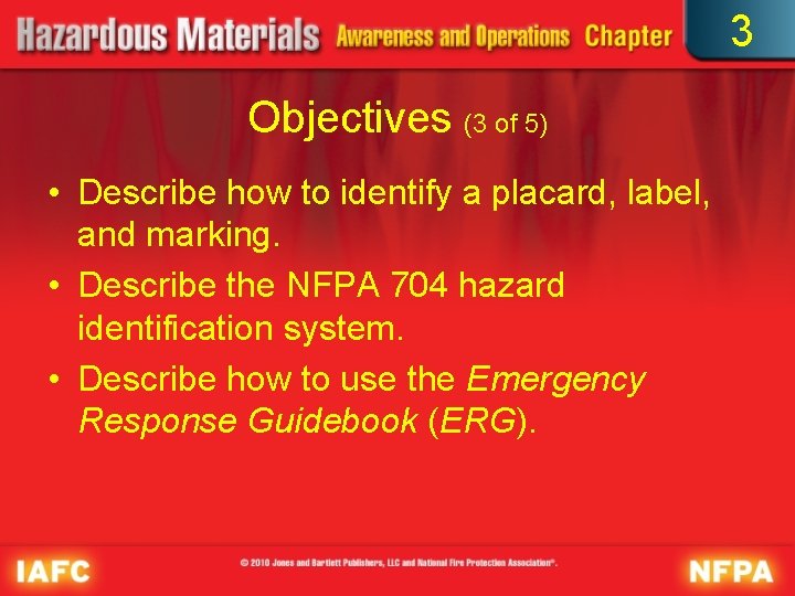 3 Objectives (3 of 5) • Describe how to identify a placard, label, and
