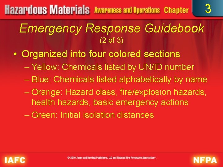 3 Emergency Response Guidebook (2 of 3) • Organized into four colored sections –