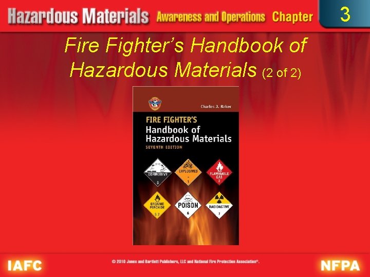 3 Fire Fighter’s Handbook of Hazardous Materials (2 of 2) 