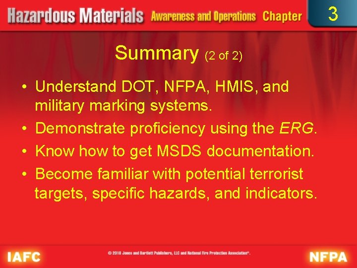 3 Summary (2 of 2) • Understand DOT, NFPA, HMIS, and military marking systems.