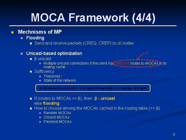 MOCA Framework (4/4) n Mechnisms of MP n Flooding n n Send and receive