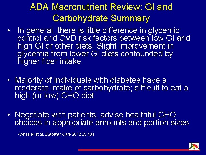 ADA Macronutrient Review: GI and Carbohydrate Summary • In general, there is little difference