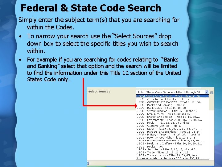 Federal & State Code Search Simply enter the subject term(s) that you are searching