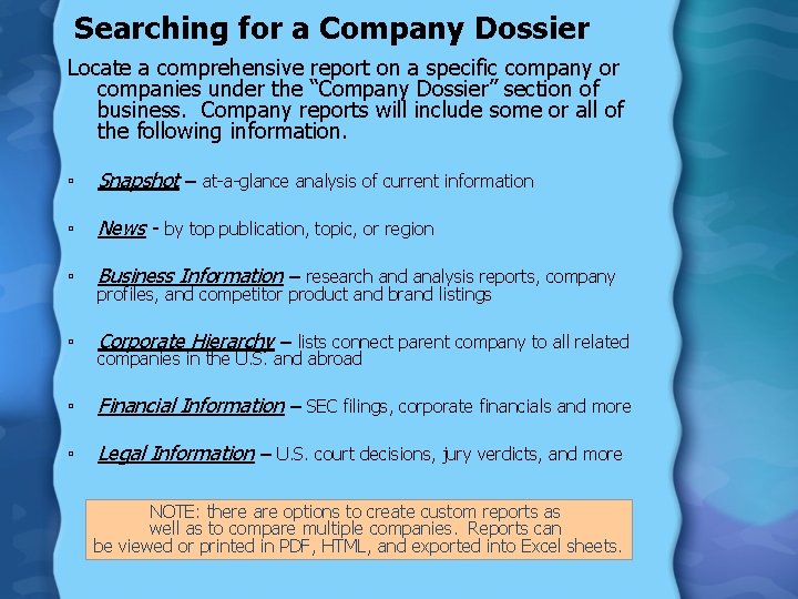 Searching for a Company Dossier Locate a comprehensive report on a specific company or