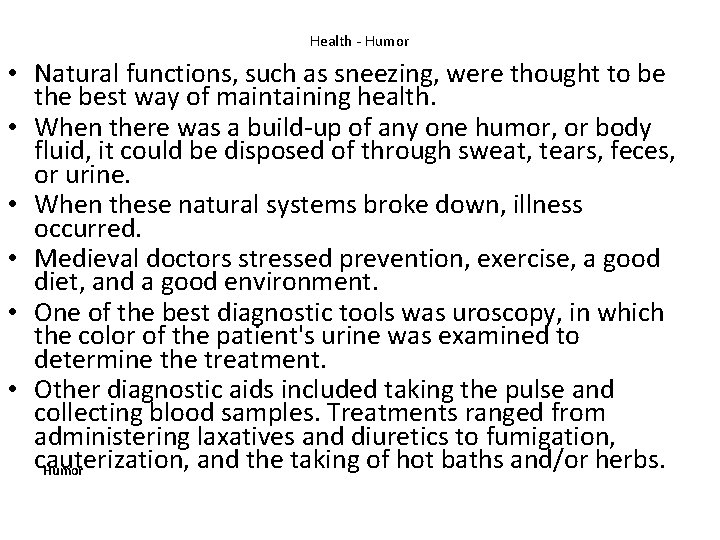 Health - Humor • Natural functions, such as sneezing, were thought to be the