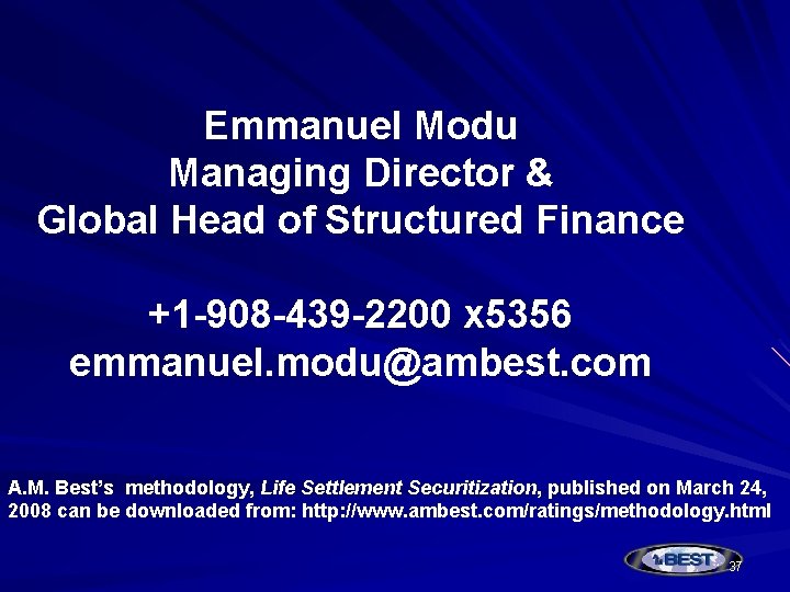 Emmanuel Modu Managing Director & Global Head of Structured Finance +1 -908 -439 -2200