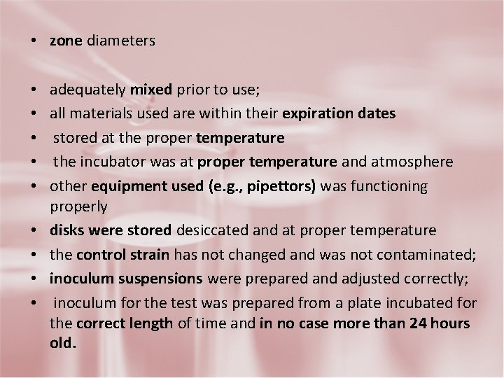  • zone diameters • • • adequately mixed prior to use; all materials