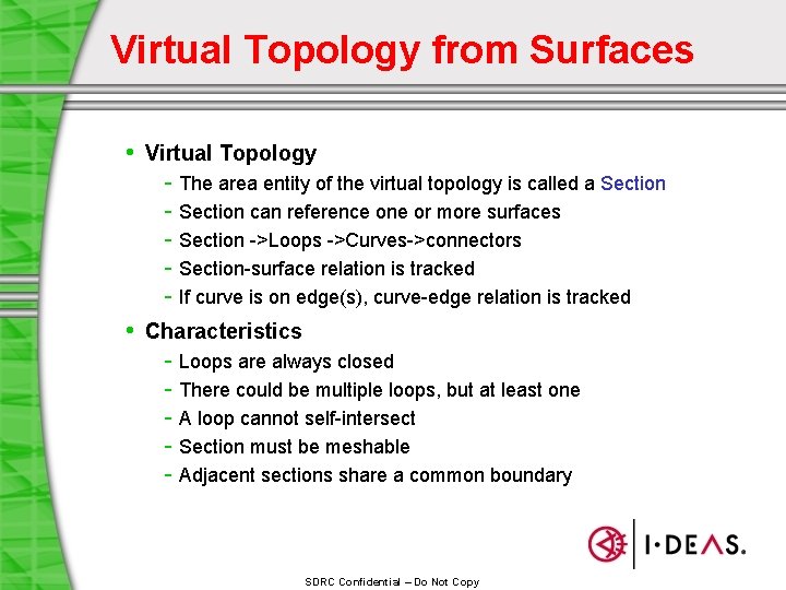 Virtual Topology from Surfaces • Virtual Topology - The area entity of the virtual