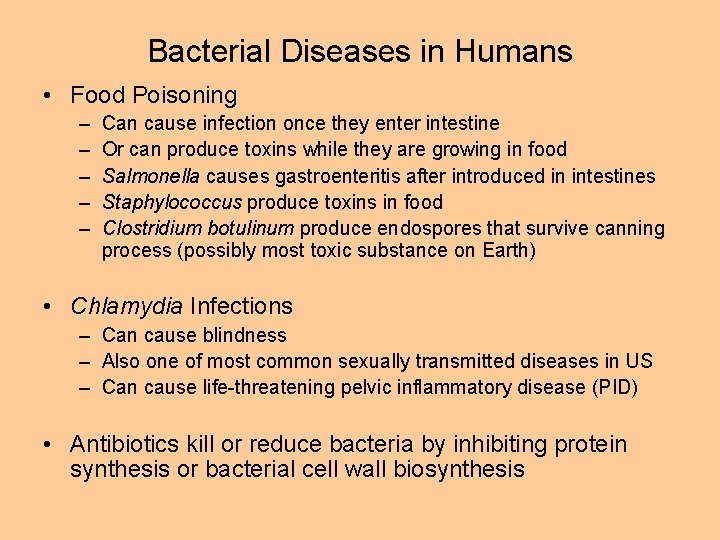 Bacterial Diseases in Humans • Food Poisoning – – – Can cause infection once