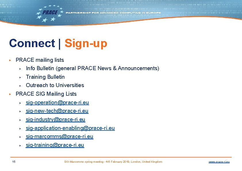 Connect | Sign-up PRACE mailing lists ▶ ▶ Info Bulletin (general PRACE News &
