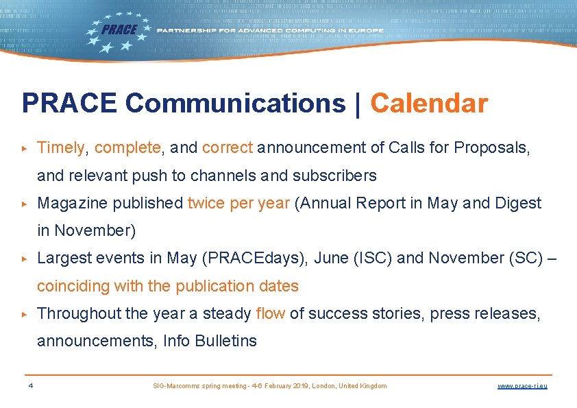 PRACE Communications | Calendar Timely, complete, and correct announcement of Calls for Proposals, ▶