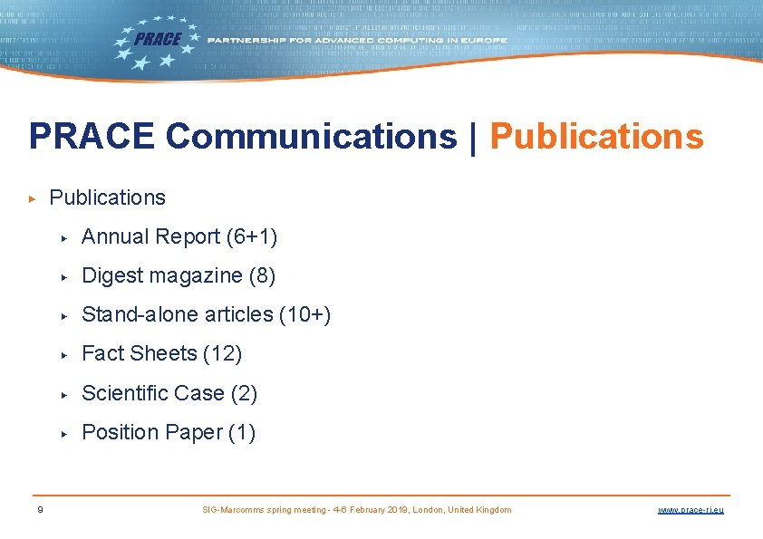 PRACE Communications | Publications ▶ 9 ▶ Annual Report (6+1) ▶ Digest magazine (8)