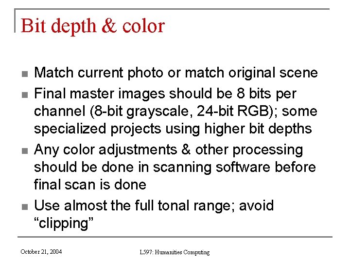 Bit depth & color n n Match current photo or match original scene Final