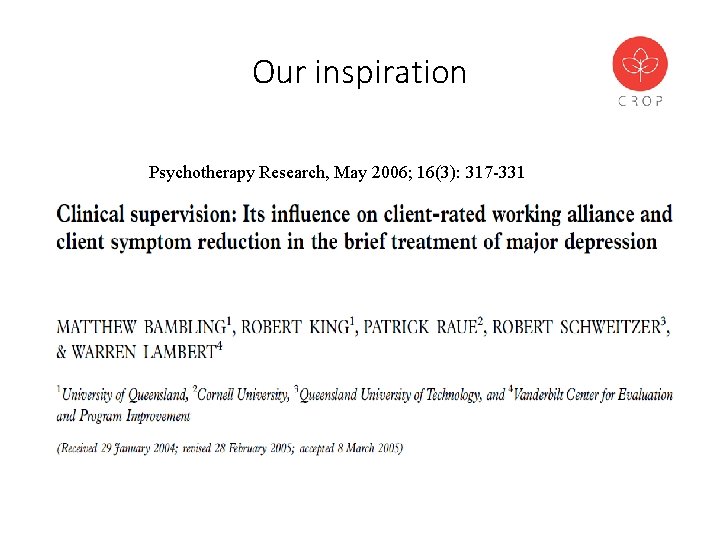 Our inspiration Psychotherapy Research, May 2006; 16(3): 317 -331 