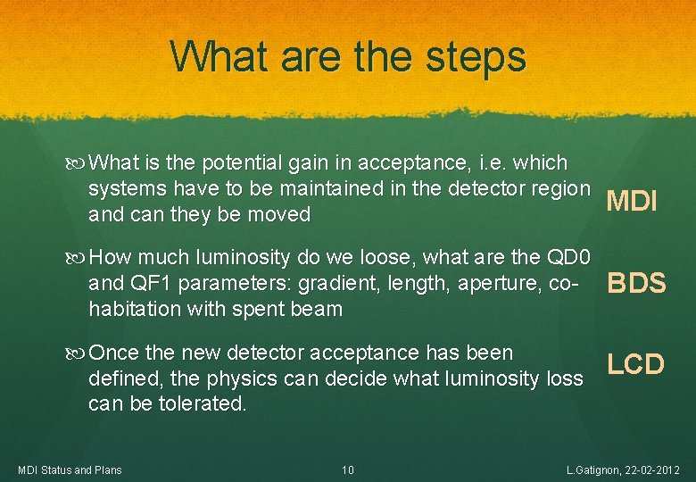 What are the steps What is the potential gain in acceptance, i. e. which
