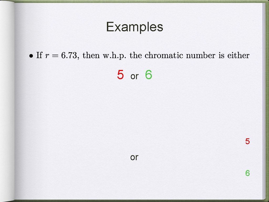 Examples 5 or 6 