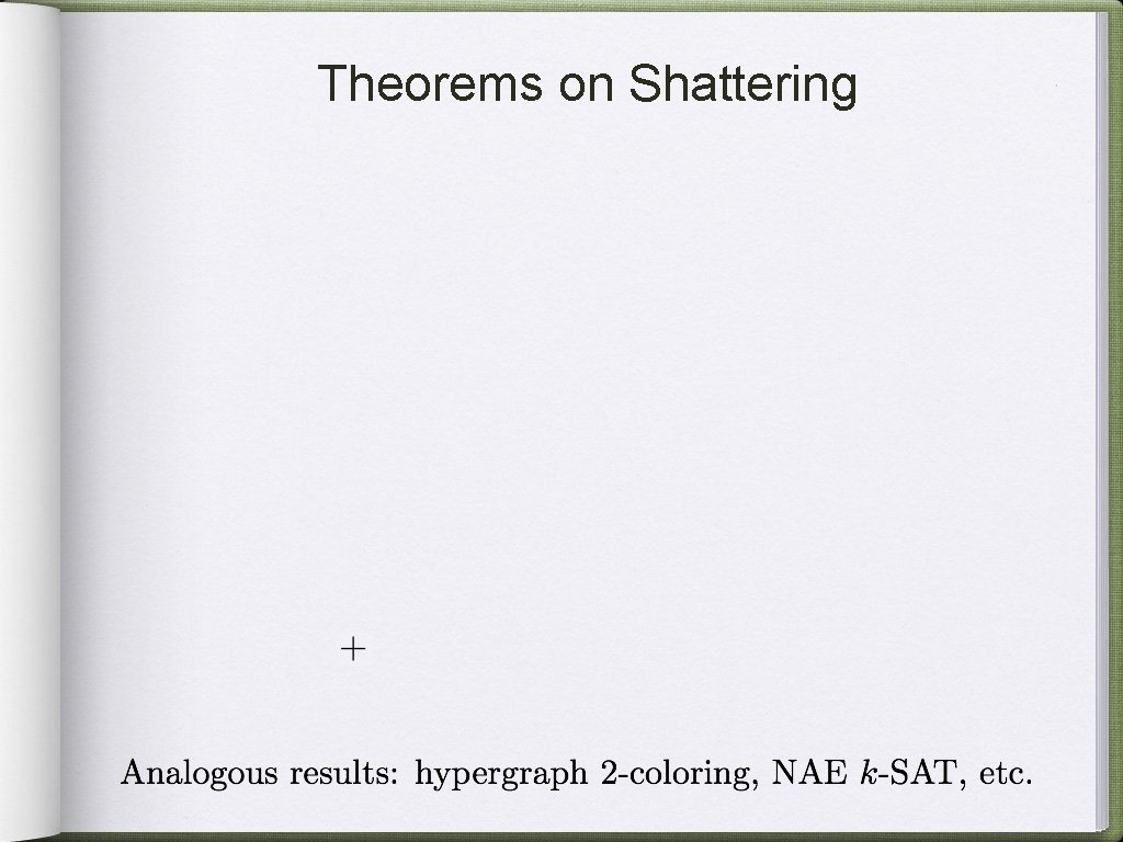 Theorems on Shattering 
