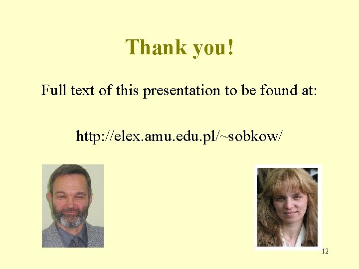 Thank you! Full text of this presentation to be found at: http: //elex. amu.