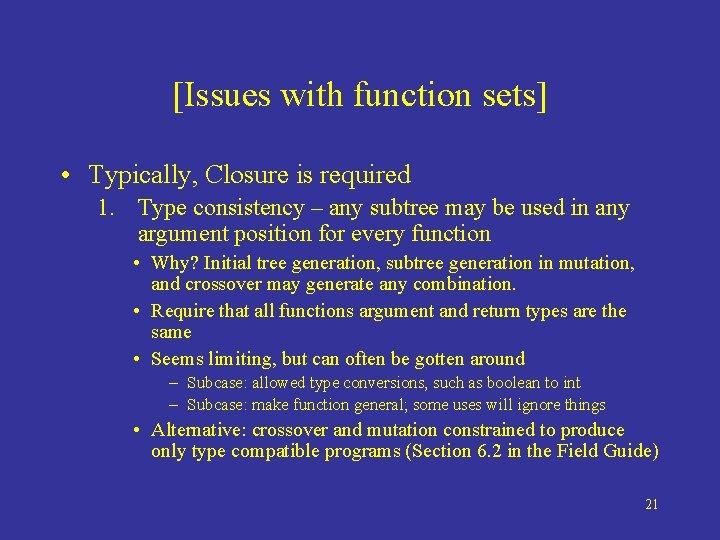 [Issues with function sets] • Typically, Closure is required 1. Type consistency – any