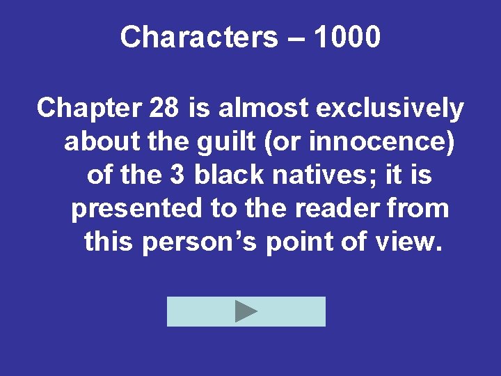 Characters – 1000 Chapter 28 is almost exclusively about the guilt (or innocence) of