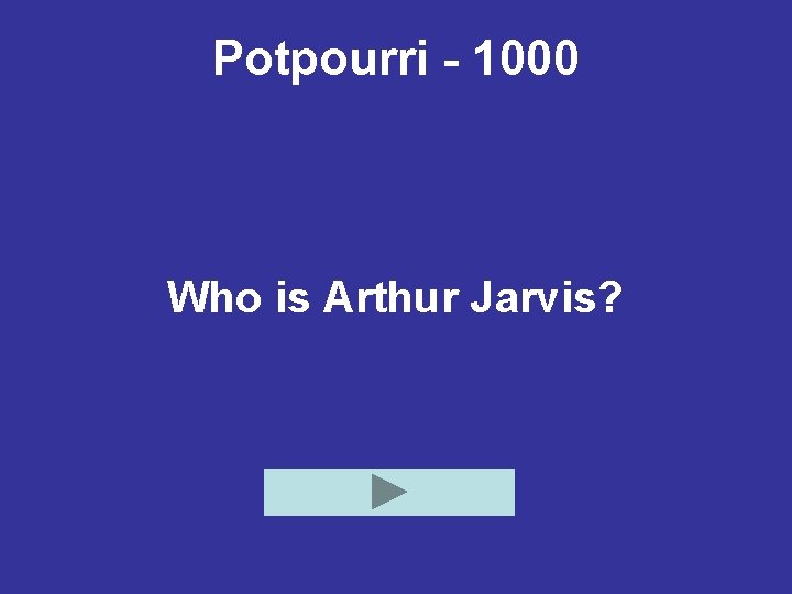 Potpourri - 1000 Who is Arthur Jarvis? 