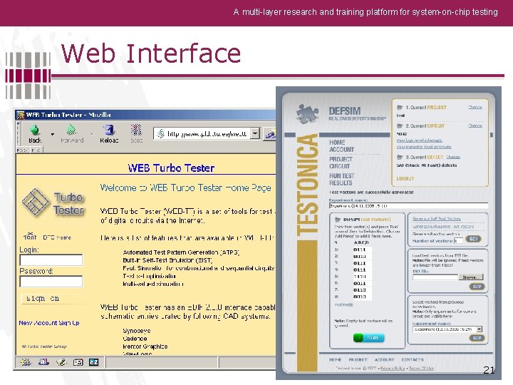 A multi-layer research and training platform for system-on-chip testing Web Interface 21 