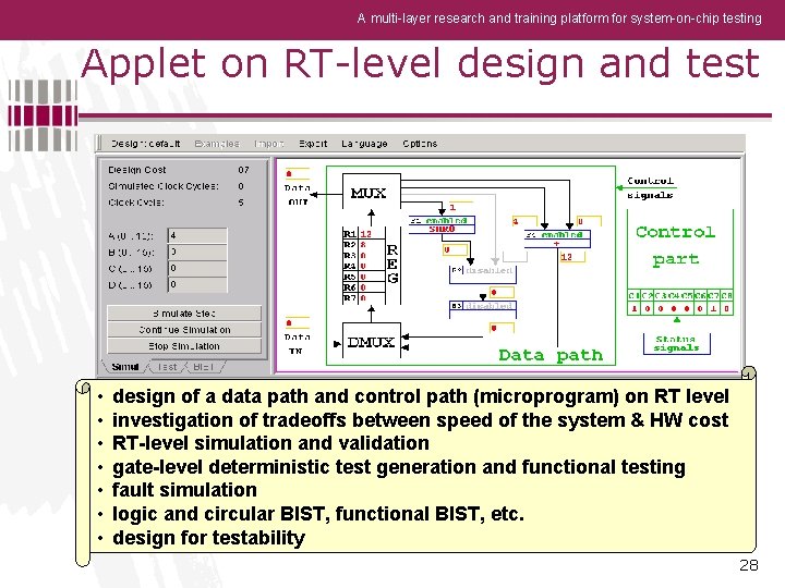 A multi-layer research and training platform for system-on-chip testing Applet on RT-level design and