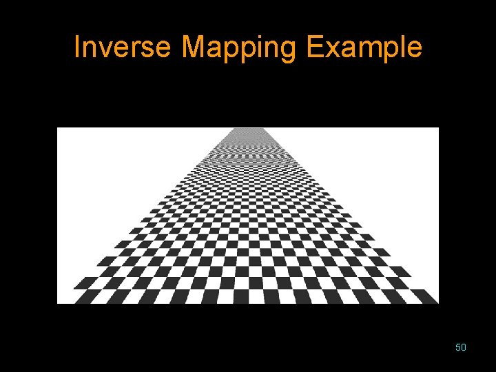 Inverse Mapping Example 50 